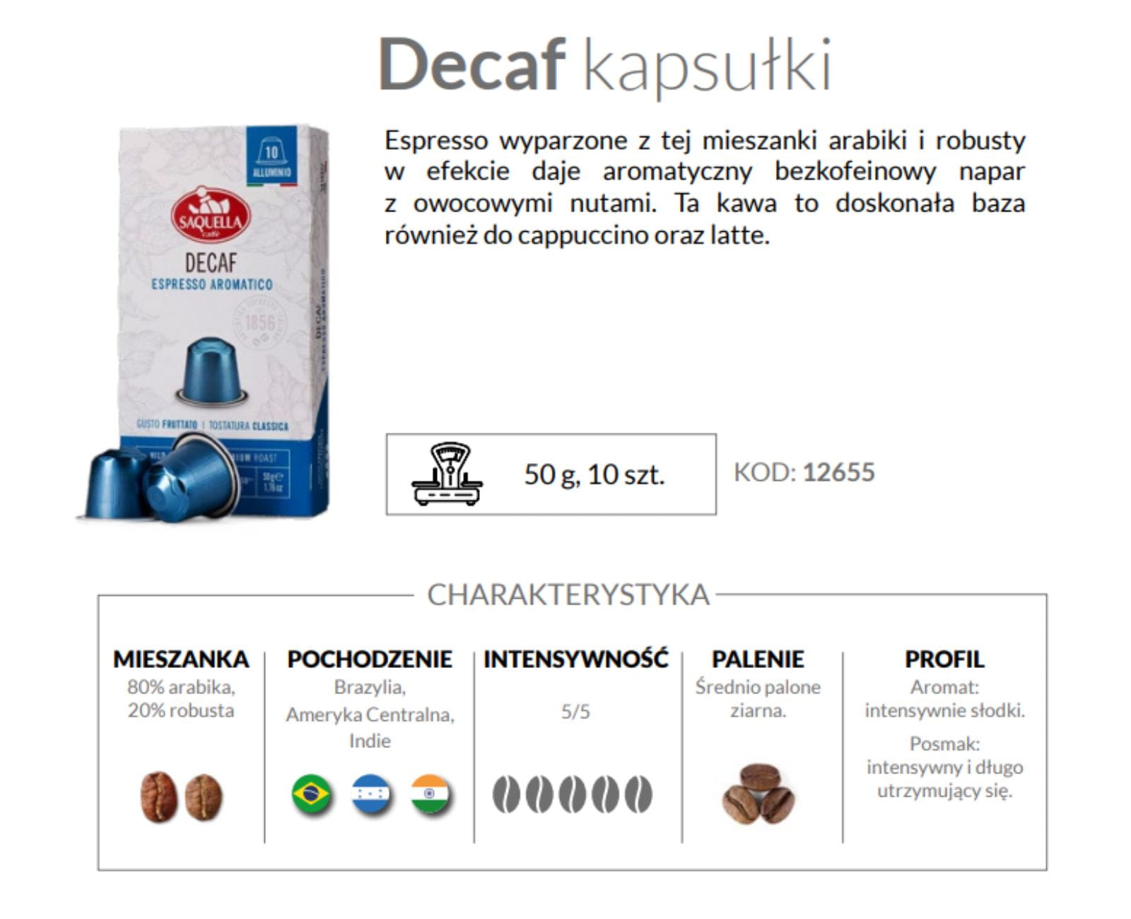 Opakowanie 10 kapsułek z kawą bezkofeinową Saquella Decaf Espresso Aromatico wraz z opisem cech charakterystycznych. 